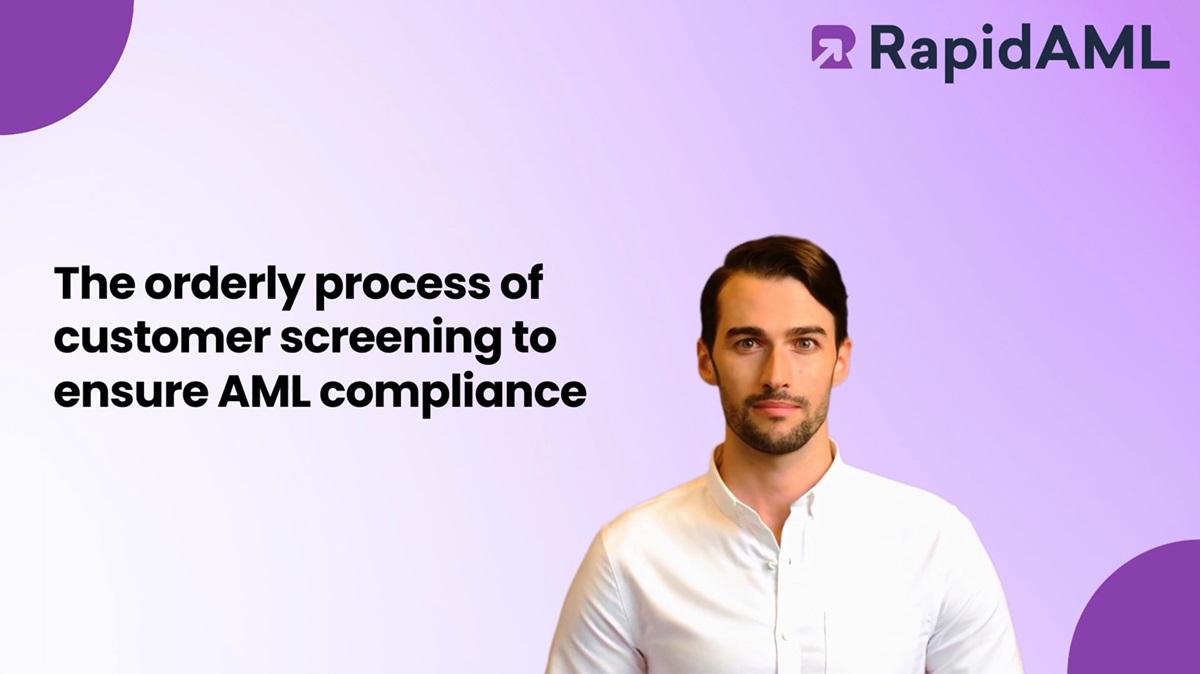 The orderly process of customer screening to ensure AML compliance