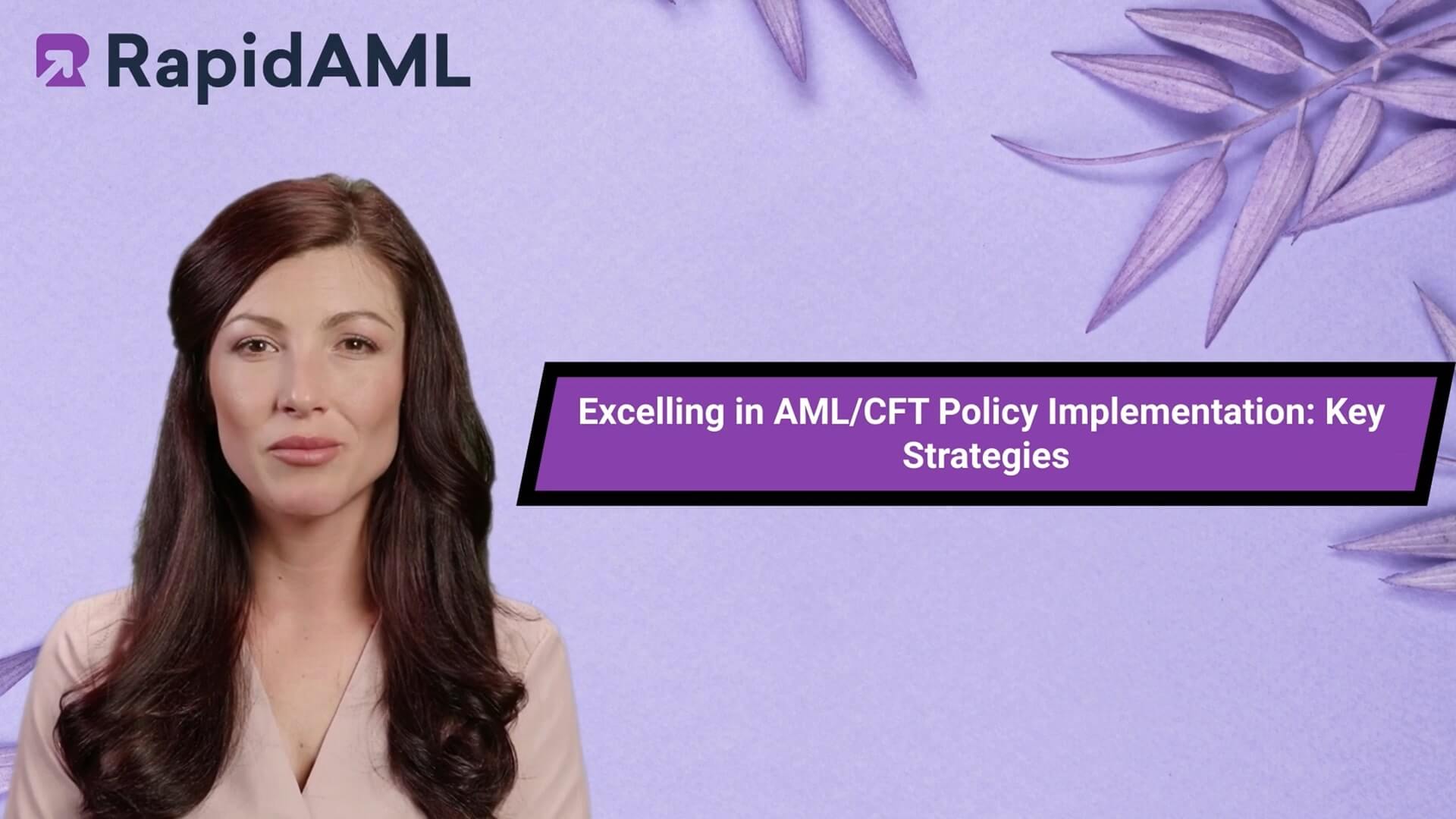 Excelling in AML/CFT Policy Implementation Key Strategies