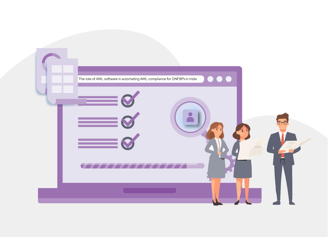 The Role of AML Software in Automating AML Compliance for DNFBPs in India