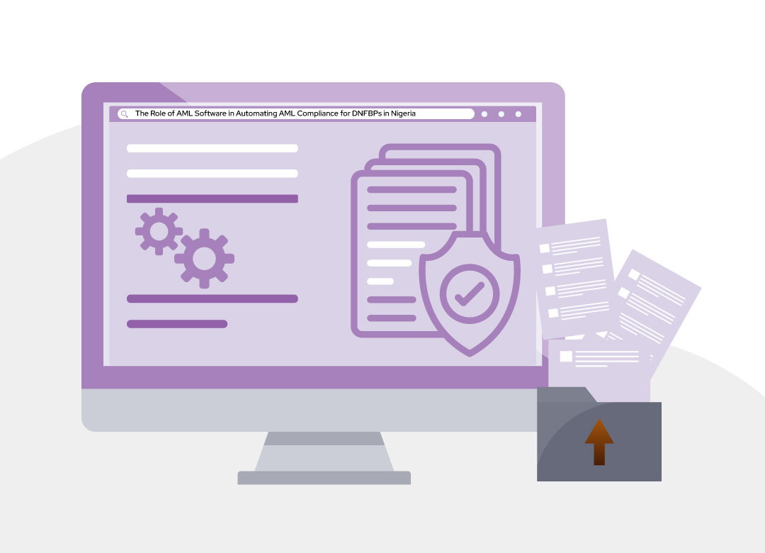 The Role of AML Software in Automating AML Compliance for DNFBPs in Nigeria